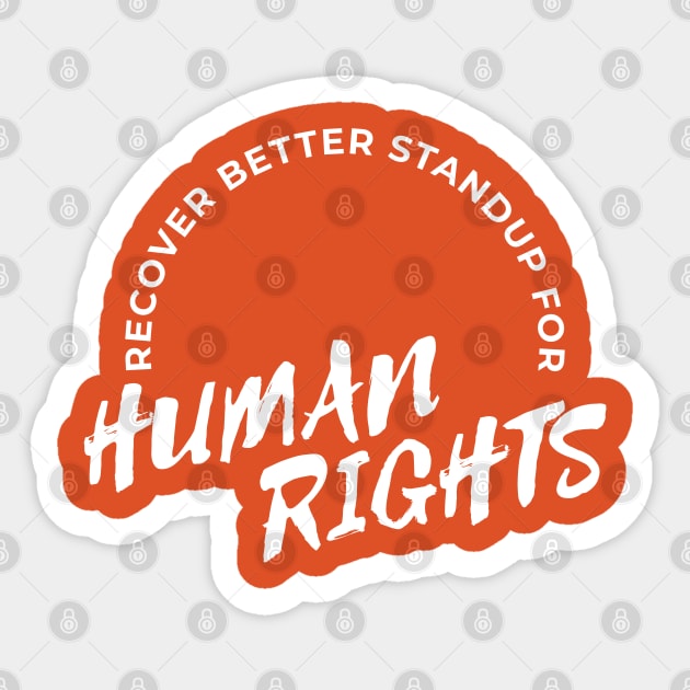 recover better stand up for humant rights Sticker by Ageman